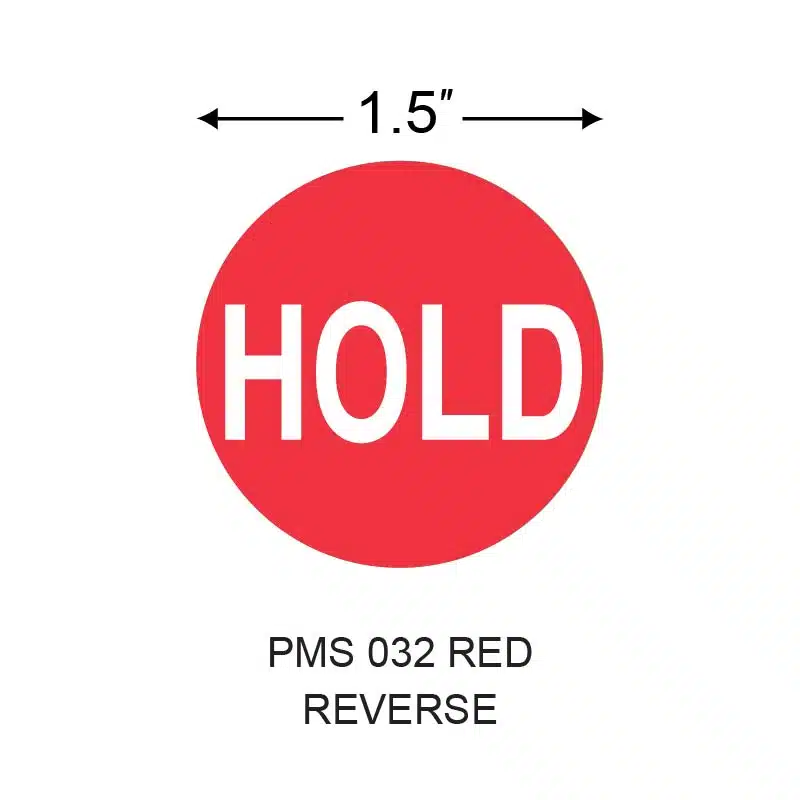 Stinger 1.5 in. x 1.5 in. Preprinted Paper Label, Red Reverse, Permanent Adhesive, 3 in. Core, 5 in. OD, 1000 per Roll, 4 Roll(s) Preprint: HOLD - Image 2