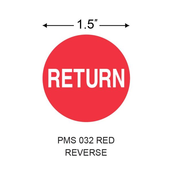 Stinger 1.5 in. x 1.5 in. Preprinted Paper Label, Red Reverse, Permanent Adhesive, 3 in. Core, 5 in. OD, 1000 per Roll, 4 Roll(s) Preprint: RETURN - Image 2