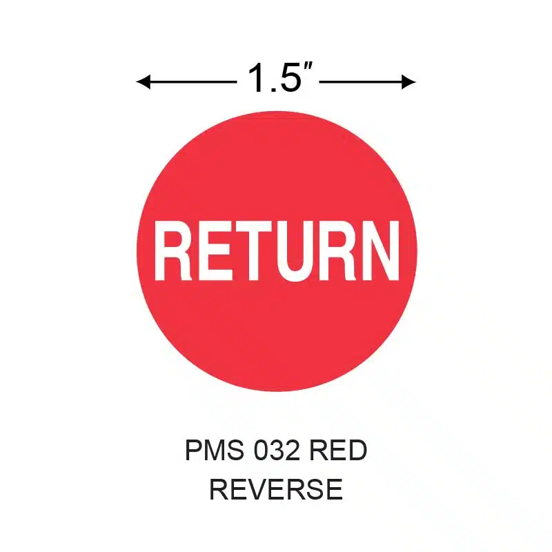 Stinger 1.5 in. x 1.5 in. Preprinted Paper Label, Red Reverse, Permanent Adhesive, 3 in. Core, 5 in. OD, 1000 per Roll, 4 Roll(s) Preprint: RETURN - Image 2